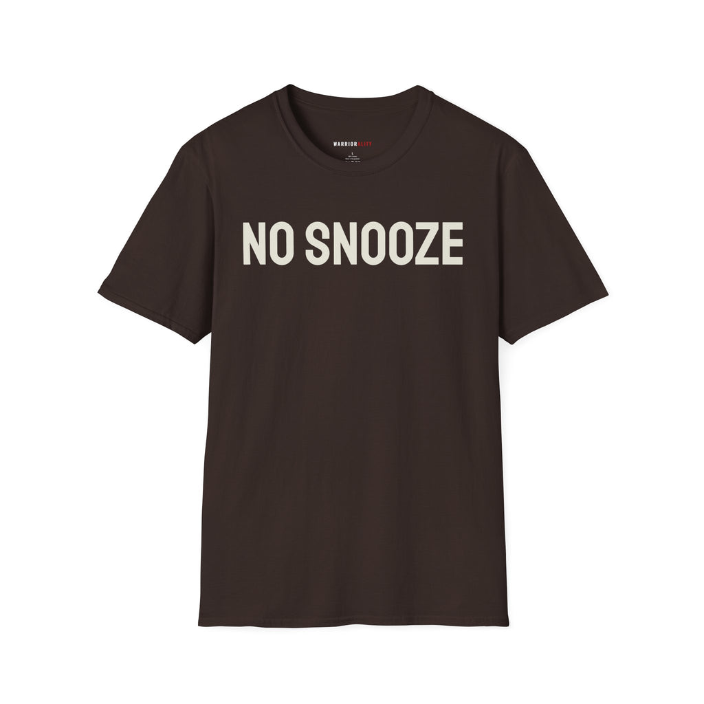 No Snooze Today T-Shirt