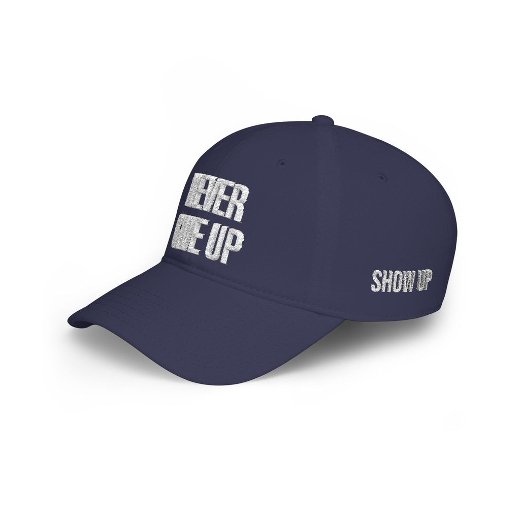 Never Give Up Baseball Cap – Motivational Low Profile Hat for Athletes & Everyday Wear - Embroidered